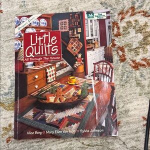 Little Quilts All Through The House Book